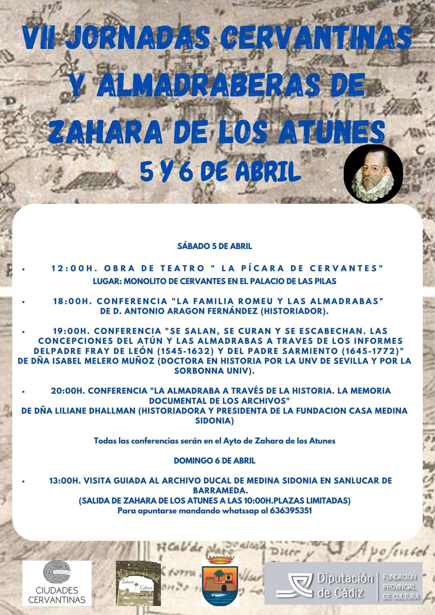 VII JORNADAS CERVANTINAS Y ALMADRABERAS DE ZAHARA DE LOS ATUNES.  5 Y 6 DE ABRIL DE 2025. LUGAR: Ayuntamiento de Zahara de los Atunes.